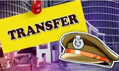 तबादला आदेश जारी: दो जिलों में टीआई, एसआई सहित कई पुलिसकर्मी इधर से उधर